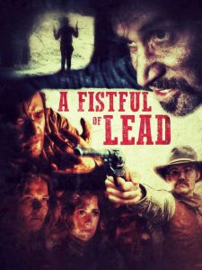 فيلم A Fistful of Lead 2018 مترجم فيلم A Fistful of Lead 2018 مترجم