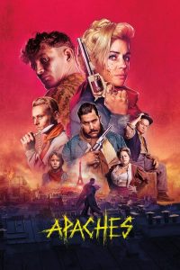 فيلم Apaches 2023 مترجم فيلم Apaches 2023 مترجم