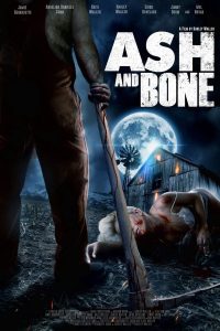 فيلم Ash and Bone 2022 مترجم فيلم Ash and Bone 2022 مترجم