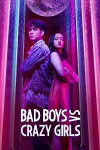 مسلسل Bad Boys vs Crazy Girls موسم 1 حلقة 6 مسلسل Bad Boys vs Crazy Girls موسم 1 حلقة 6