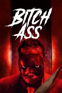 فيلم Bitch Ass 2022 مترجم فيلم Bitch Ass 2022 مترجم