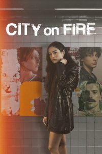 مسلسل City on Fire موسم 1 حلقة 2 مسلسل City on Fire موسم 1 حلقة 2
