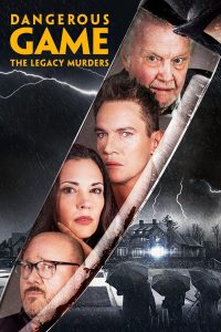 فيلم Dangerous Game: The Legacy Murders 2022 مترجم فيلم Dangerous Game: The Legacy Murders 2022 مترجم