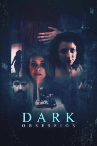 فيلم Dark Obsession 2023 مترجم فيلم Dark Obsession 2023 مترجم
