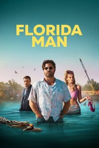 مسلسل Florida Man موسم 1 حلقة 7 والاخيرة مسلسل Florida Man موسم 1 حلقة 7 والاخيرة