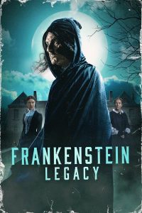 فيلم Frankenstein Legacy 2024 مترجم فيلم Frankenstein Legacy 2024 مترجم