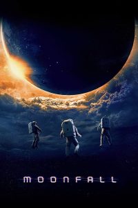 فيلم Moonfall 2022 مترجم فيلم Moonfall 2022 مترجم