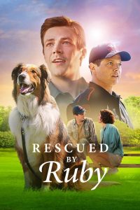 فيلم Rescued by Ruby 2022 مترجم فيلم Rescued by Ruby 2022 مترجم