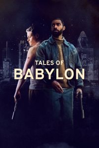فيلم Tales of Babylon 2023 مترجم فيلم Tales of Babylon 2023 مترجم