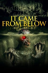 فيلم It Came from Below 2021 مترجم فيلم It Came from Below 2021 مترجم