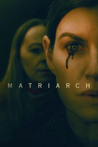 فيلم Matriarch 2022 مترجم فيلم Matriarch 2022 مترجم