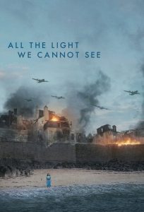 مسلسل All the Light We Cannot See موسم 1 حلقة 4 والاخيرة مسلسل All the Light We Cannot See موسم 1 حلقة 4 والاخيرة