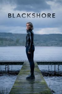 مسلسل Blackshore موسم 1 حلقة 6 مسلسل Blackshore موسم 1 حلقة 6