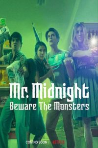مسلسل Mr. Midnight: Beware the Monsters موسم 1 حلقة 7 مسلسل Mr. Midnight: Beware the Monsters موسم 1 حلقة 7