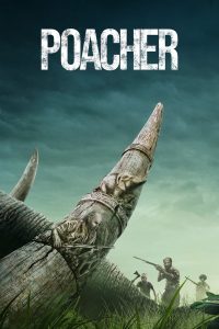 مسلسل Poacher موسم 1 حلقة 8 والاخيرة مسلسل Poacher موسم 1 حلقة 8 والاخيرة