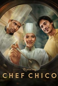 مسلسل Replacing Chef Chico موسم 1 حلقة 7 مسلسل Replacing Chef Chico موسم 1 حلقة 7