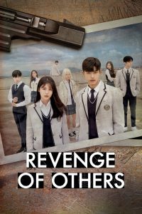 مسلسل Revenge of Others موسم 1 حلقة 12 والاخيرة مسلسل Revenge of Others موسم 1 حلقة 12 والاخيرة