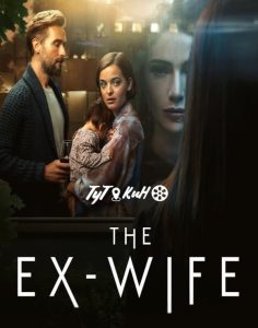 مسلسل The Ex-Wife موسم 1 حلقة 3 مسلسل The Ex-Wife موسم 1 حلقة 3