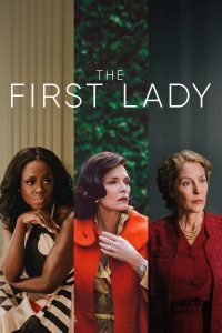 مسلسل The First Lady موسم 1 حلقة 1 مسلسل The First Lady موسم 1 حلقة 1