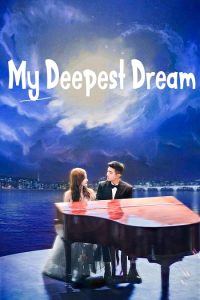 مسلسل My Deepest Dream موسم 1 حلقة 29 مسلسل My Deepest Dream موسم 1 حلقة 29