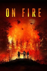 فيلم On Fire 2023 مدبلج فيلم On Fire 2023 مدبلج