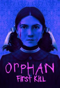 فيلم Orphan: First Kill 2022 مترجم فيلم Orphan: First Kill 2022 مترجم