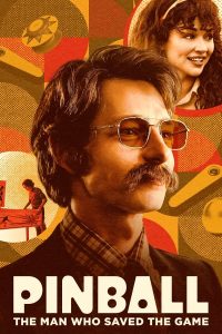 فيلم Pinball: The Man Who Saved the Game 2022 مترجم فيلم Pinball: The Man Who Saved the Game 2022 مترجم