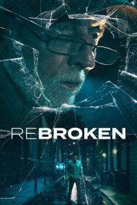 فيلم ReBroken 2023 مترجم فيلم ReBroken 2023 مترجم
