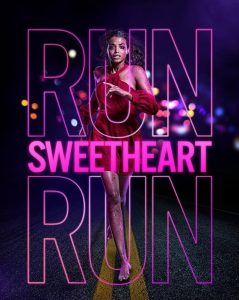 فيلم Run Sweetheart Run 2020 مترجم فيلم Run Sweetheart Run 2020 مترجم