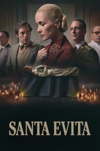 مسلسل Santa Evita موسم 1 حلقة 7 والاخيرة مسلسل Santa Evita موسم 1 حلقة 7 والاخيرة