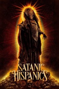 فيلم Satanic Hispanics 2023 مترجم فيلم Satanic Hispanics 2023 مترجم