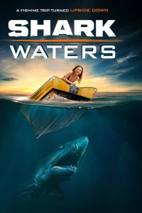 فيلم Shark Waters 2022 مترجم فيلم Shark Waters 2022 مترجم