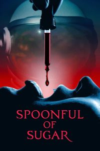 فيلم Spoonful of Sugar 2022 مترجم فيلم Spoonful of Sugar 2022 مترجم