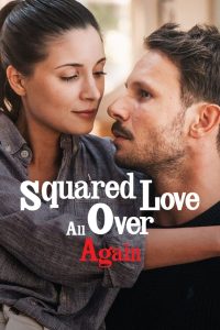 فيلم Squared Love All Over Again 2023 مترجم فيلم Squared Love All Over Again 2023 مترجم