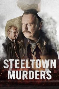 مسلسل Steeltown Murders موسم 1 حلقة 4 مسلسل Steeltown Murders موسم 1 حلقة 4