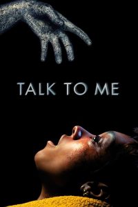 فيلم Talk to Me 2023 مترجم فيلم Talk to Me 2023 مترجم