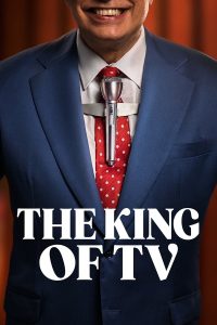 مسلسل The King of TV موسم 1 حلقة 8 والاخيرة مسلسل The King of TV موسم 1 حلقة 8 والاخيرة