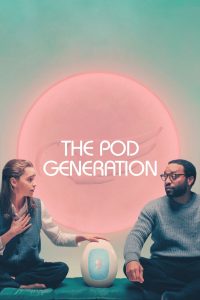 فيلم The Pod Generation 2023 مدبلج فيلم The Pod Generation 2023 مدبلج