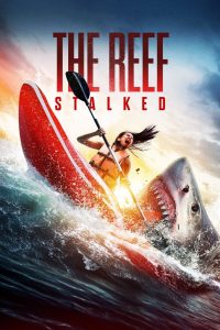 فيلم The Reef: Stalked 2022 مترجم فيلم The Reef: Stalked 2022 مترجم