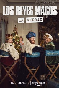 فيلم Los Reyes Magos: La Verdad 2022 مترجم فيلم Los Reyes Magos: La Verdad 2022 مترجم