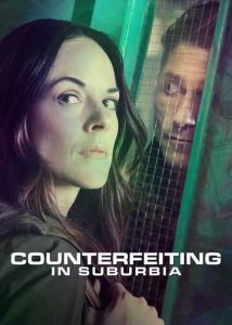 فيلم Counterfeiting in Suburbia 2018 مترجم فيلم Counterfeiting in Suburbia 2018 مترجم