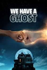 فيلم We Have a Ghost 2023 مترجم فيلم We Have a Ghost 2023 مترجم