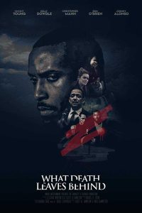 فيلم What Death Leaves Behind 2018 مترجم فيلم What Death Leaves Behind 2018 مترجم