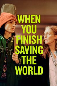 فيلم When You Finish Saving The World 2022 مترجم فيلم When You Finish Saving The World 2022 مترجم