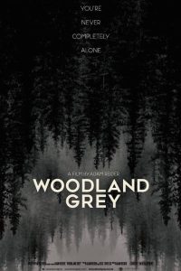 فيلم Woodland Grey 2021 مترجم فيلم Woodland Grey 2021 مترجم