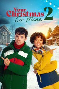 فيلم Your Christmas or Mine 2 2023 مترجم فيلم Your Christmas or Mine 2 2023 مترجم