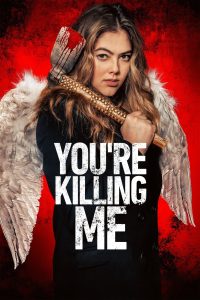 فيلم You’re Killing Me 2023 مترجم فيلم You’re Killing Me 2023 مترجم