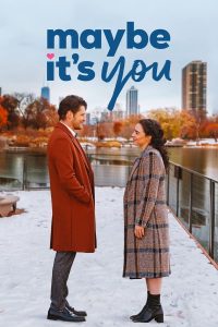 فيلم Maybe It's You 2023 مترجم فيلم Maybe It's You 2023 مترجم