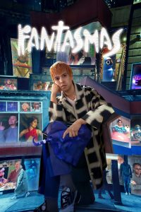 مسلسل Fantasmas 2024 موسم 1 حلقة 5 مسلسل Fantasmas 2024 موسم 1 حلقة 5