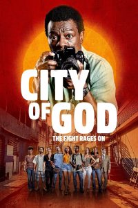 مسلسل City of God: The Fight Rages On موسم 1 حلقة 6 الاخيرة مسلسل City of God: The Fight Rages On موسم 1 حلقة 6 الاخيرة